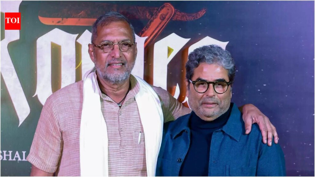 ‘Everyone is very scared of him’: Vishal Bhardwaj on not collaborating with Nana Patekar earlier | Hindi Movie News