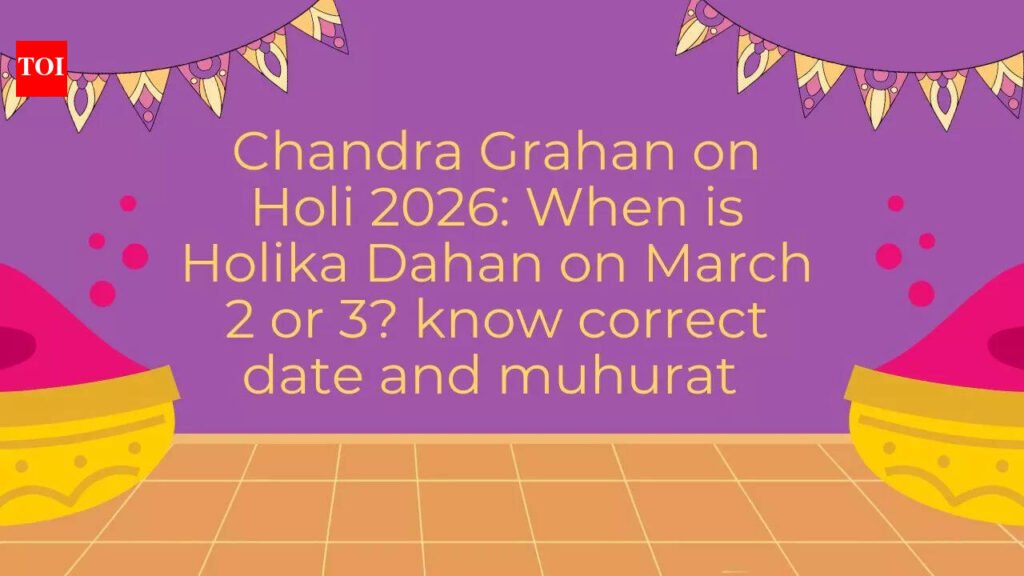 Lunar Eclipse: Chandra Grahan on Holi 2026: When is Holika Dahan on March 2 or 3? know correct date and muhurat