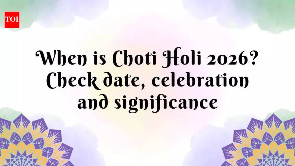 When is Choti Holi 2026? Check date, celebration and significance