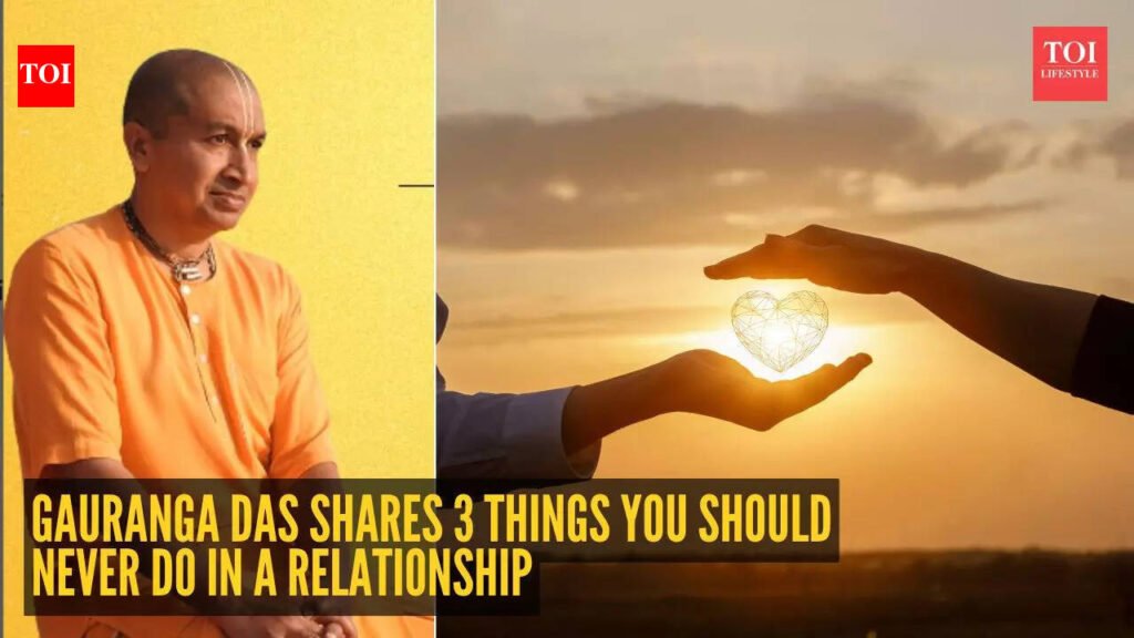 Gauranga Das shares 3 things you should never do in a relationship