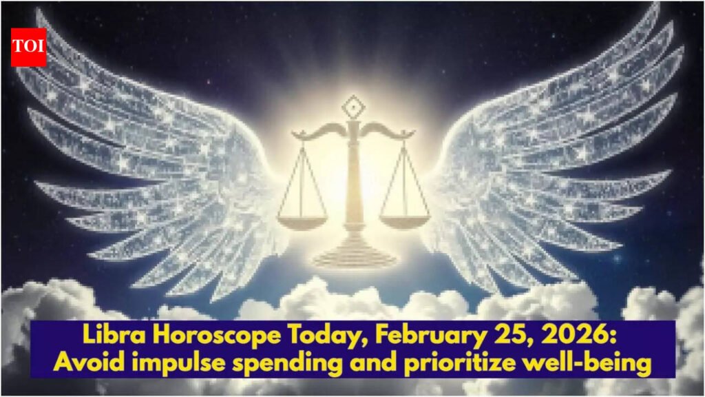 Libra Horoscope Today, February 25, 2026: Avoid impulse spending and prioritize well-being