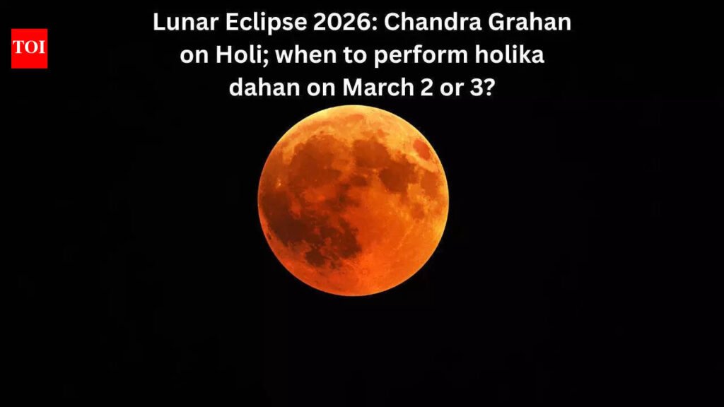 Lunar Eclipse 2026: Chandra Grahan on Holi; when to perform holika dahan on March 2 or 3?