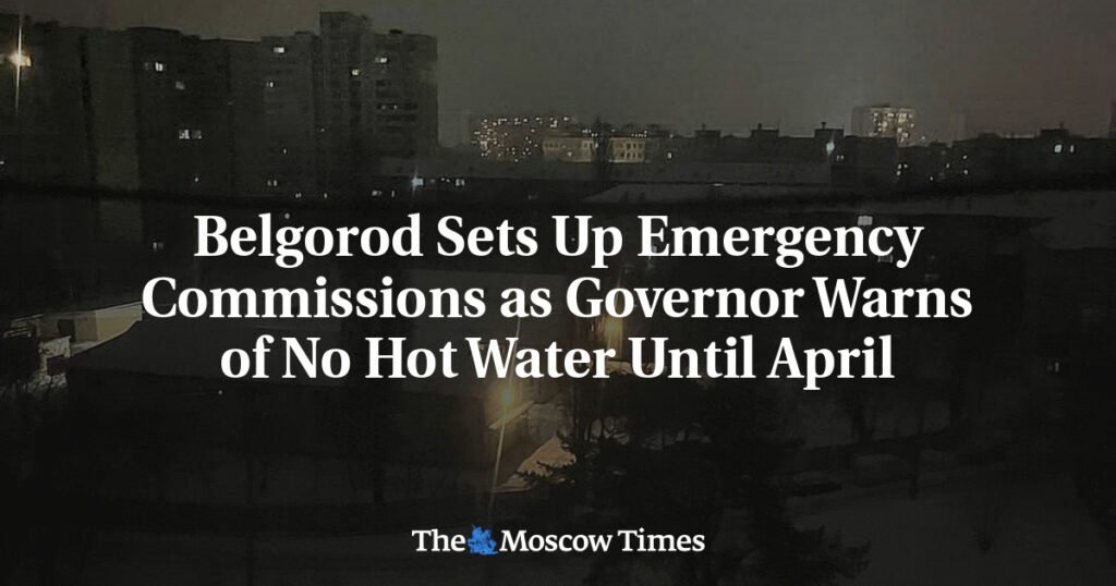 Belgorod Sets Up Emergency Commissions as Governor Warns of No Hot Water Until April