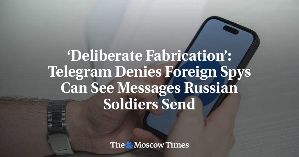 ‘Deliberate Fabrication’: Telegram Denies Foreign Spys Can See Messages Russian Soldiers Send