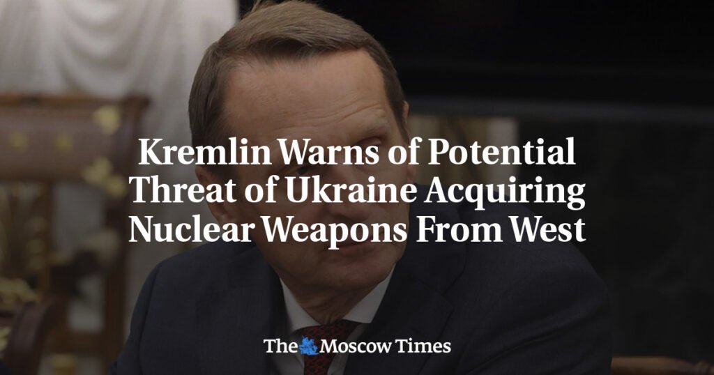 Kremlin Warns of Potential Threat of Ukraine Acquiring Nuclear Weapons From West