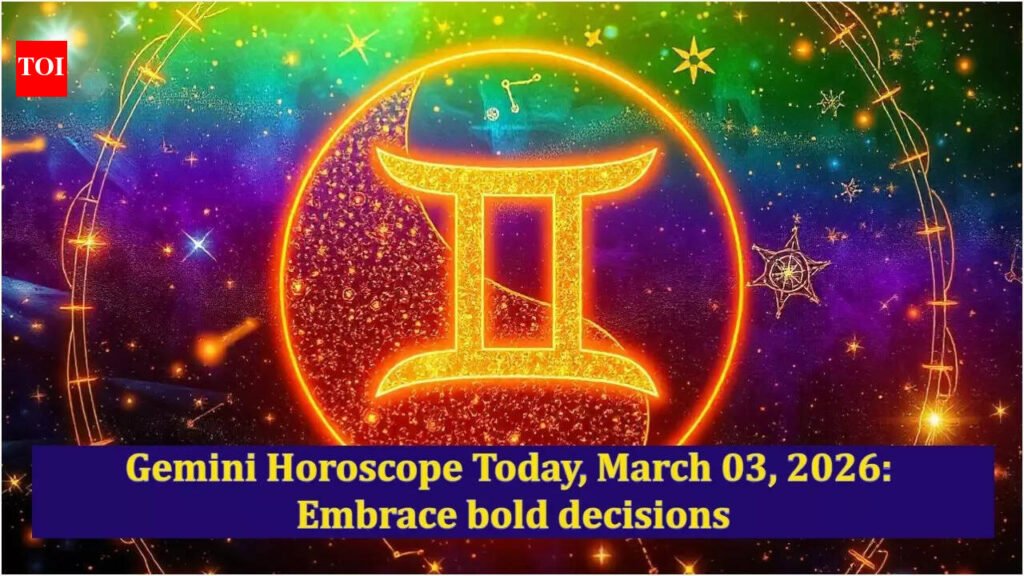 Gemini Horoscope Today, March 03, 2026: Embrace bold decisions
