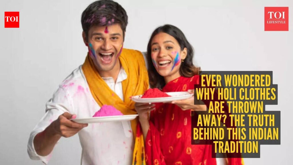 Holi Clothes Myth: Why clothes worn on Holi are often discarded afterwards: Tradition, myth and science explained |