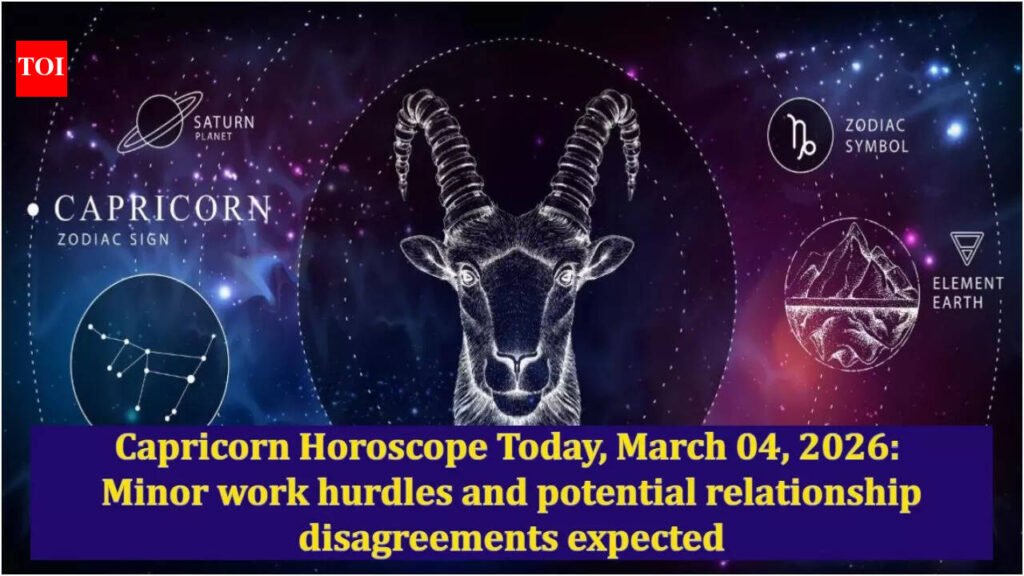 Capricorn Horoscope Today, March 04, 2026: Minor work hurdles and potential relationship disagreements expected