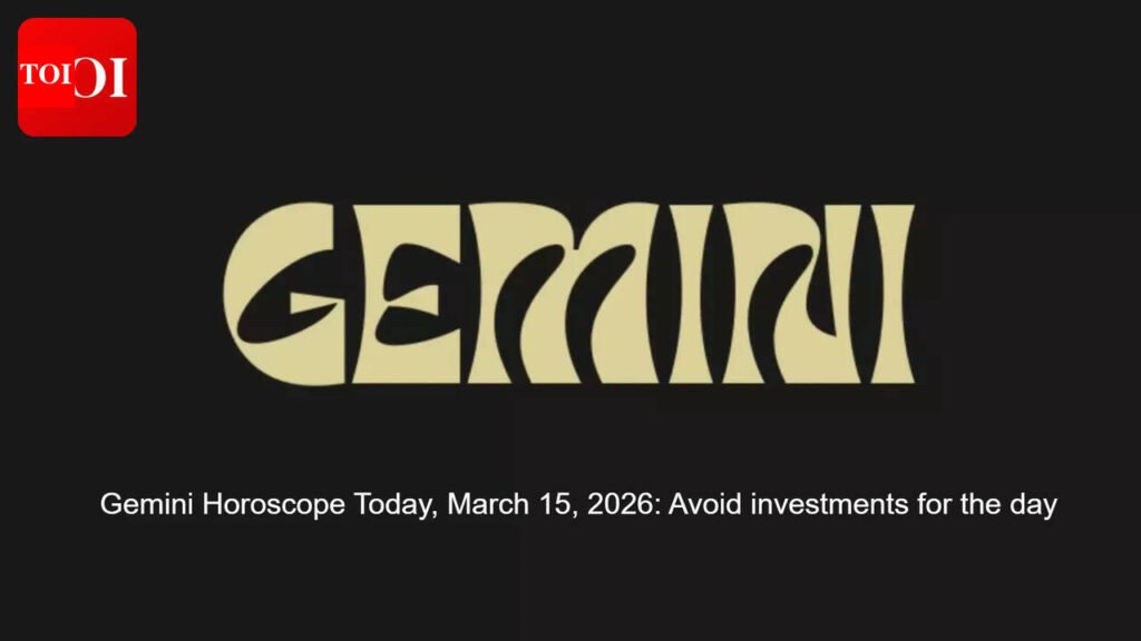 Gemini Horoscope Today, March 15, 2026: Avoid investments for the day