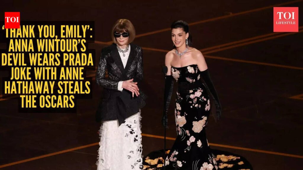 Iconic! Anna Wintour and Anne Hathaway recreate Devil Wears Prada moment at the Oscars
