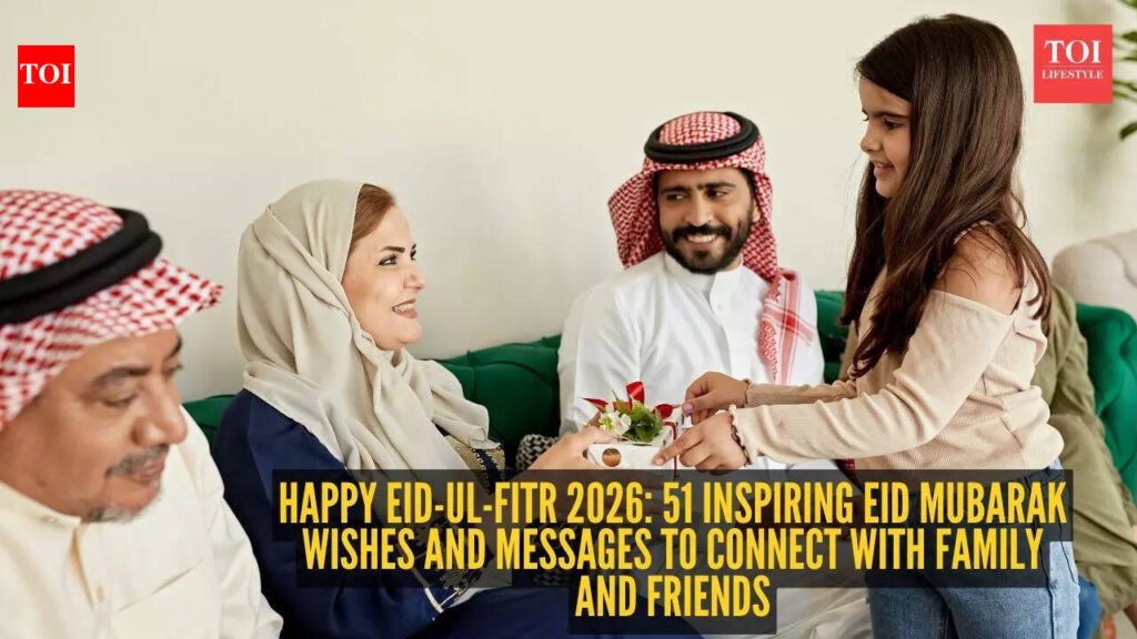Happy Eid-ul-Fitr 2026: 51 Inspiring Eid Mubarak Wishes and Messages to Connect with Family and Friends