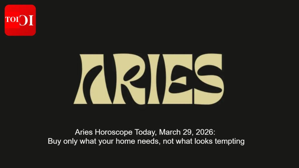 Aries Horoscope Today, March 29, 2026: Buy only what your home needs, not what looks tempting