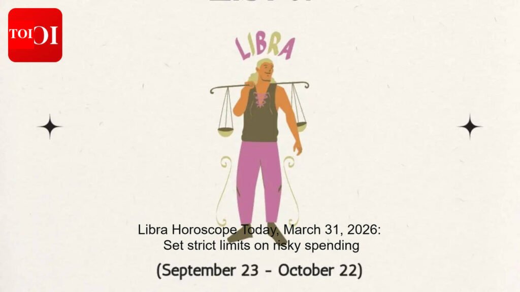 Libra Horoscope Today, March 31, 2026: Set strict limits on risky spending