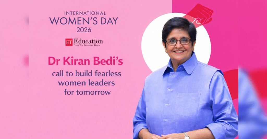 Dr Kiran Bedi’s Vision for Empowering Women Leaders on International Women’s Day 2026, ETEducation