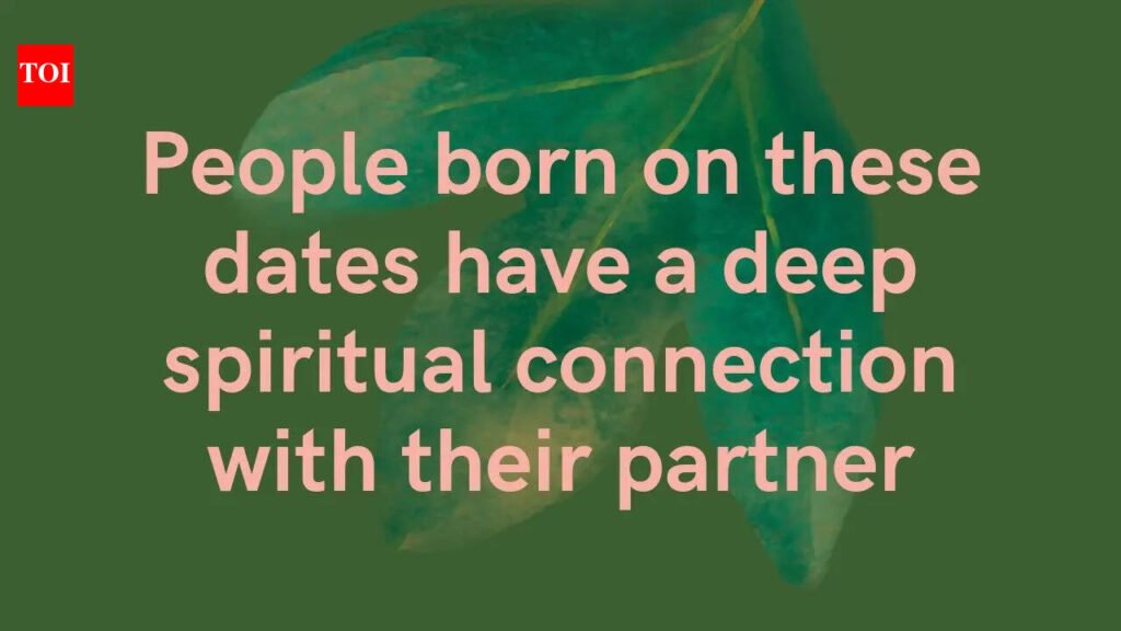 People born on these dates have a deep spiritual connection with their partner