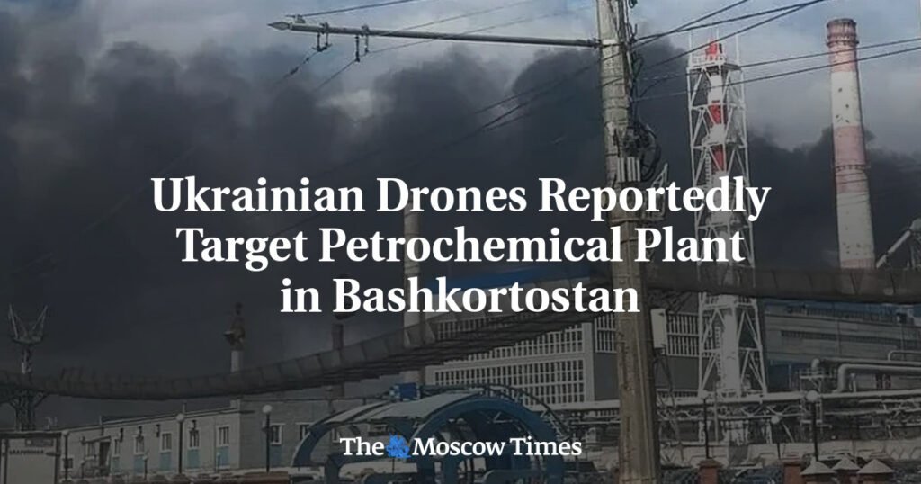 Ukrainian Drones Reportedly Target Petrochemical Plant in Bashkortostan
