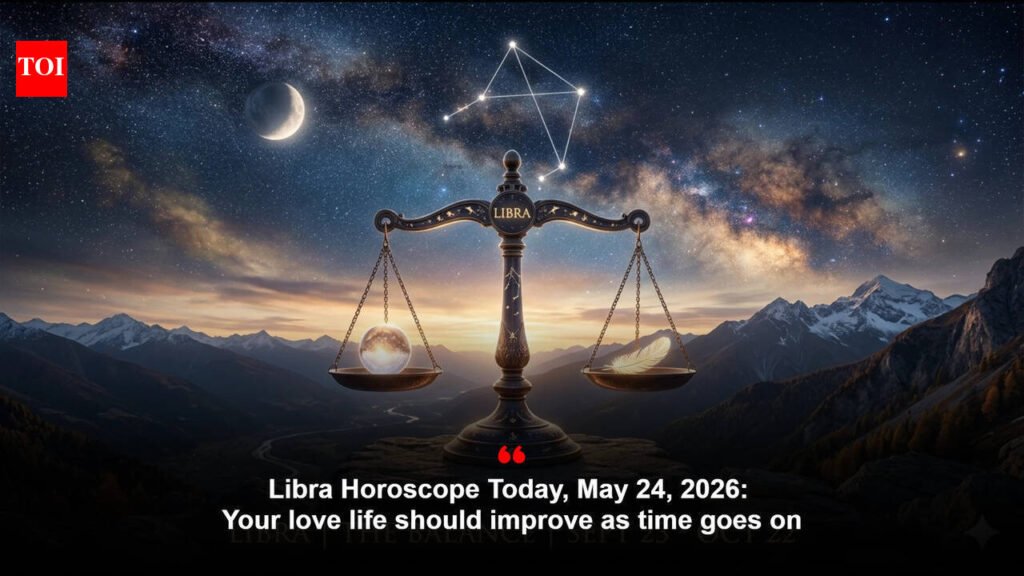 Libra Horoscope Today, May 24, 2026: Your love life should improve as time goes on