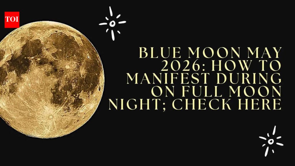 Blue Moon May 2026: How to manifest during Full Moon night; check here