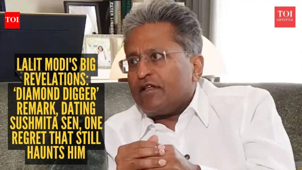 Lalit Modi’s 5 big revelations about love and life: ‘Diamond Digger’ remark, dating Sushmita Sen, one regret that still haunts him |