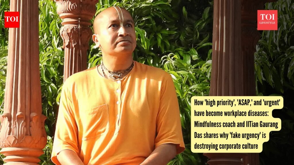 Gaurang Das: How ‘high priority’, ‘ASAP,’ and ‘urgent’ have become workplace diseases: Mindfulness coach and IITian Gaurang Das shares why ‘fake urgency’ is destroying corporate culture