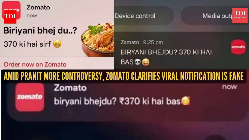 Pranit More Controversy: ‘Biryani bhejdu? Rs 370 ki hai bas’ to ‘Biryani is dinner, not consent’: Amid Pranit More controversy, Zomato clarifies viral notification is fake