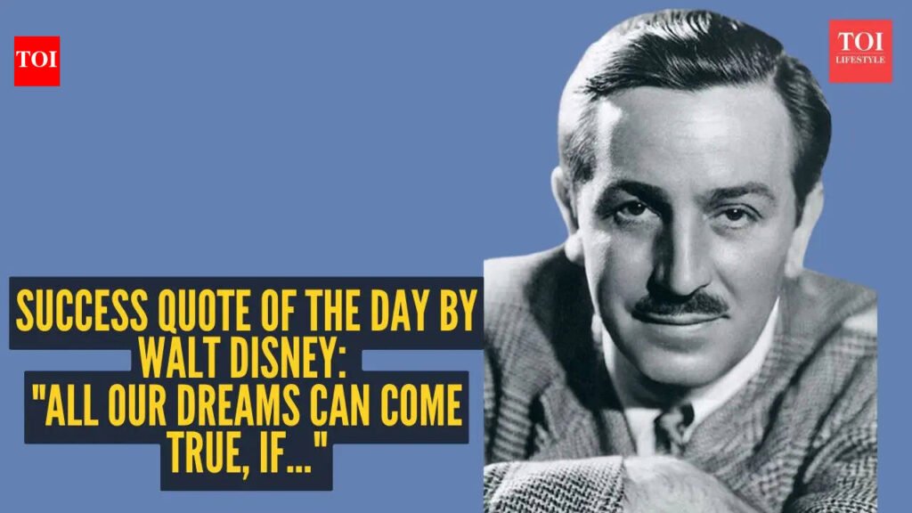 All our dreams can come true, if…