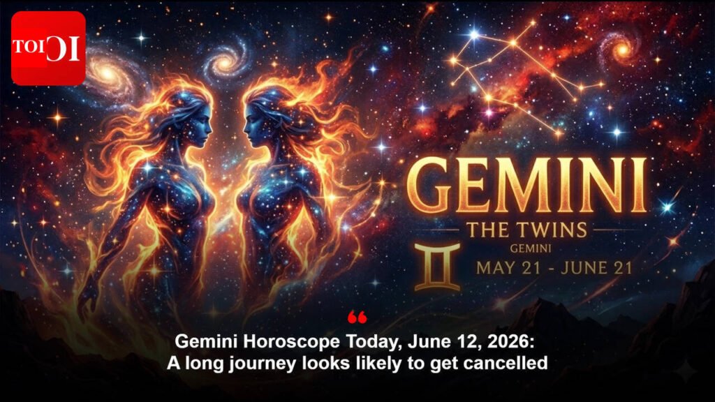 Gemini Horoscope Today, June 12, 2026: A long journey looks likely to get cancelled