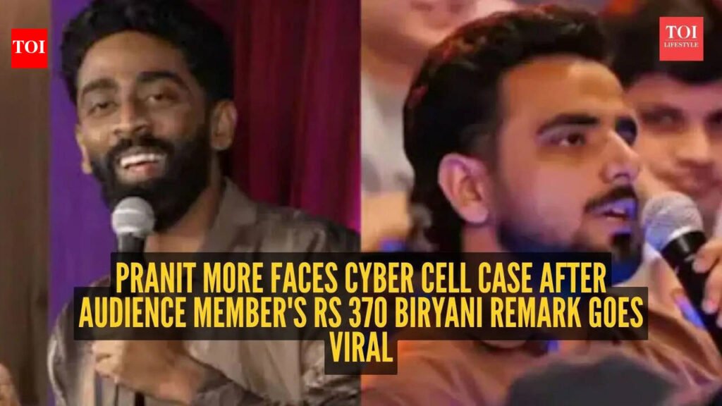 Cyber Cell files case against comic Pranit More over viral Rs 370 biryani remark at show