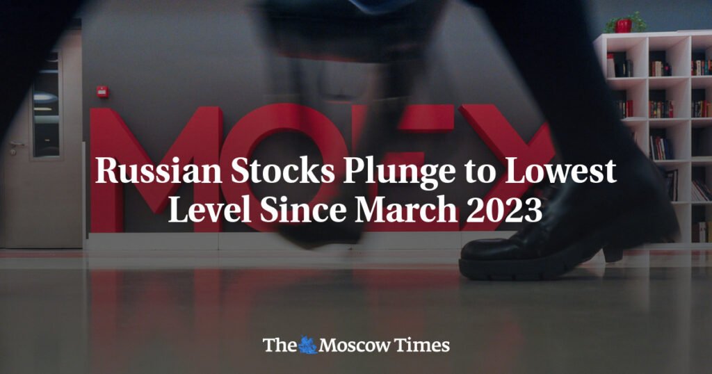 Russian Stocks Plunge to Lowest Level Since March 2023