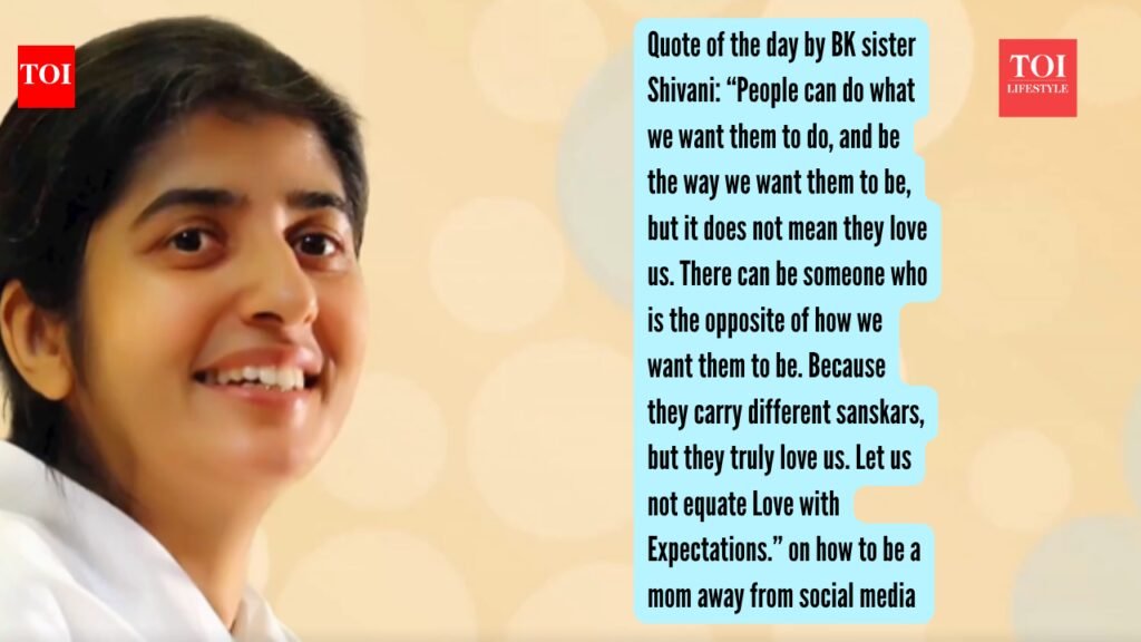 Bk Sister Shivani Quotes: Quote of the day by BK sister Shivani: “People can do what we want them to do, and be the way we want them to be, but it does not mean they love us. There can be someone who is the opposite of how we want them to be. Because they carry different sanskars, but they truly love us. Let us not equate Love with Expectations.”