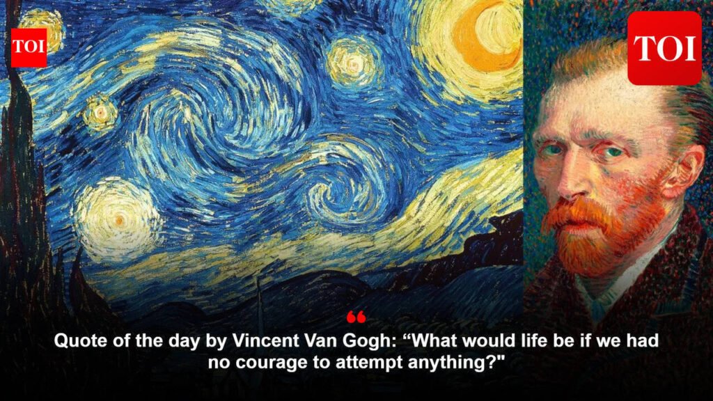Vincent Van Gogh Quotes: Quote of the day by Vincent Van Gogh: “What would life be if we had no courage to attempt anything?”