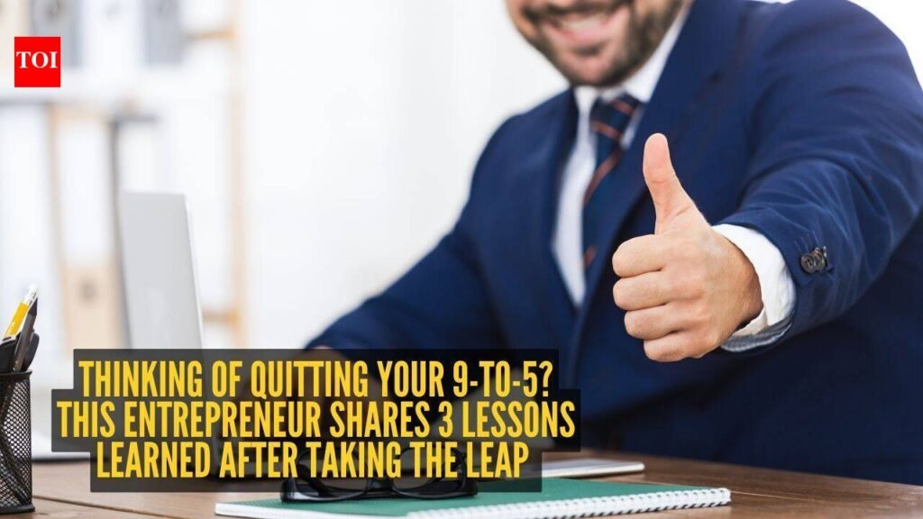 Thinking of quitting your 9-to-5? This entrepreneur shares 3 lessons learned after taking the leap |