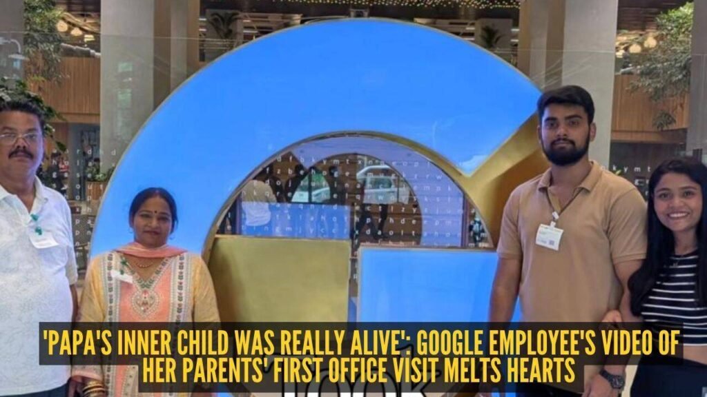 ‘Papa’s inner child was really alive’: Google employee’s video of her parents’ first office visit melts hearts |