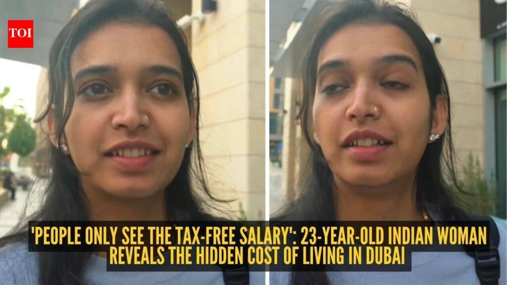 Cost Of Living In Dubai: ‘People only see the tax-free salary’: 23-year-old Indian woman reveals the hidden cost of living in Dubai