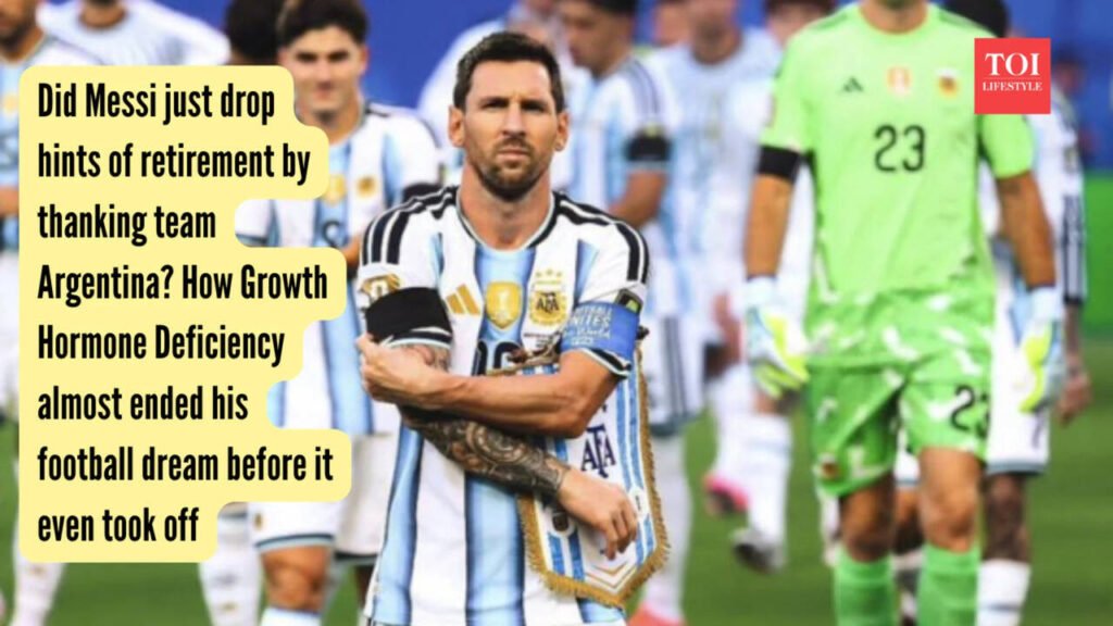 Did Messi just drop hints of retirement by thanking team Argentina? How Growth Hormone Deficiency almost ended his football dream before it even took off