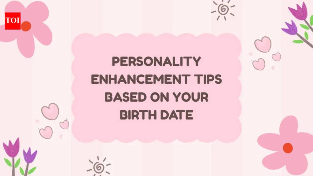 Personality enhancement tips based on your birth date