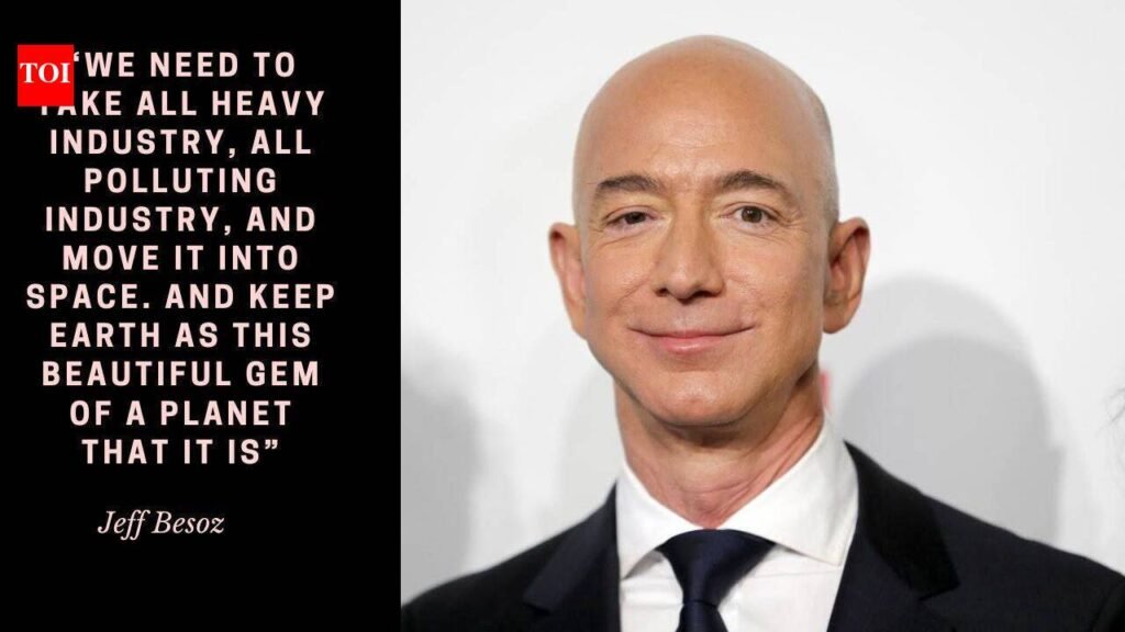 Quote of the day by Jeff Bezos: “We need to take all heavy industry, all polluting industry, and move it into space. And keep Earth as this beautiful gem of a planet that it is”; what it means for the future of travel