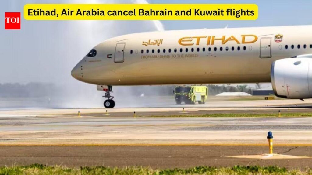 UAE flights update June 31, 2026: Etihad, Air Arabia cancel Bahrain and Kuwait flights; passengers advised to check flight status |