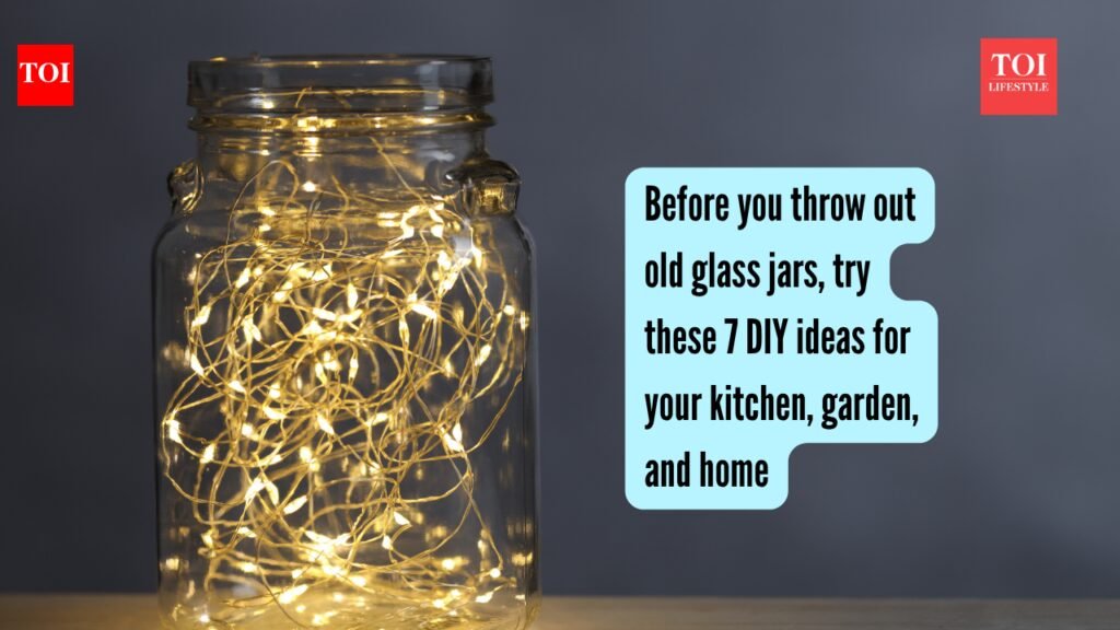 Before you throw out old glass jars, try these 7 DIY ideas for your kitchen, garden, and home