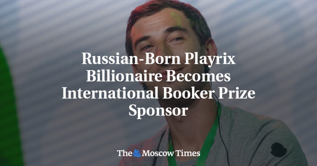 Russian-Born Playrix Billionaire Becomes International Booker Prize Sponsor