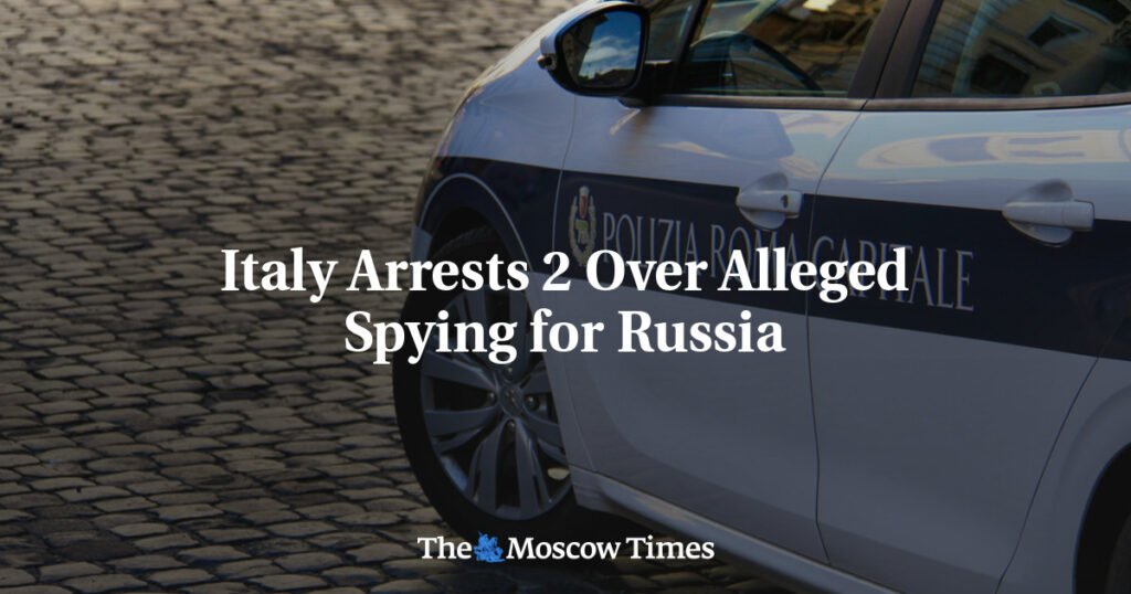 Italy Arrests 2 Over Alleged Spying for Russia