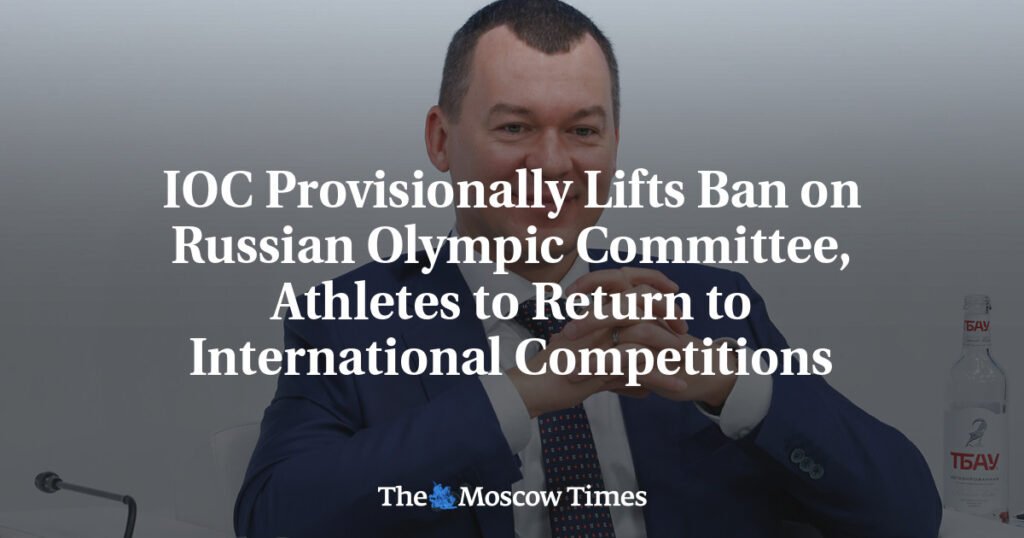 IOC Provisionally Lifts Ban on Russian Olympic Committee, Athletes to Return to International Competitions
