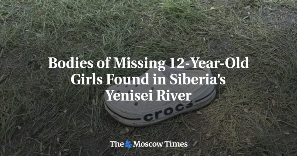 Bodies of Missing 12-Year-Old Girls Found in Siberia’s Yenisei River