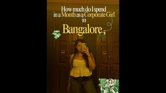 ‘I’m scared to open my banking app’: Bengaluru ‘corporate girl’ breaks down ₹45,000 monthly expenses
