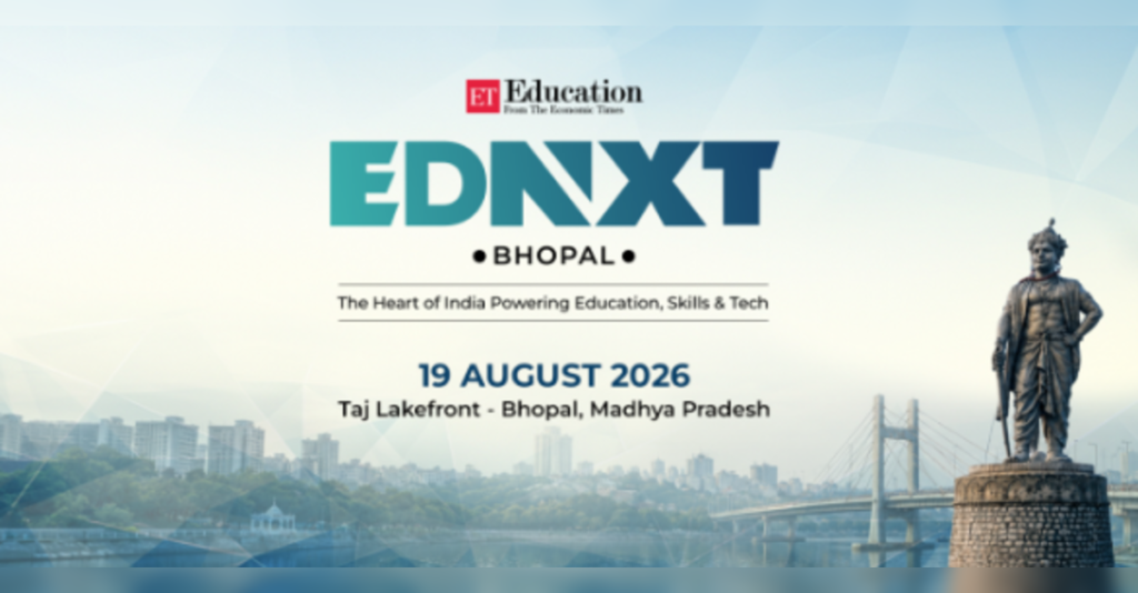 Why education leaders should attend EDNXT Bhopal 2026, One of India’s Key AI Education Summit Conversations, ETEducation