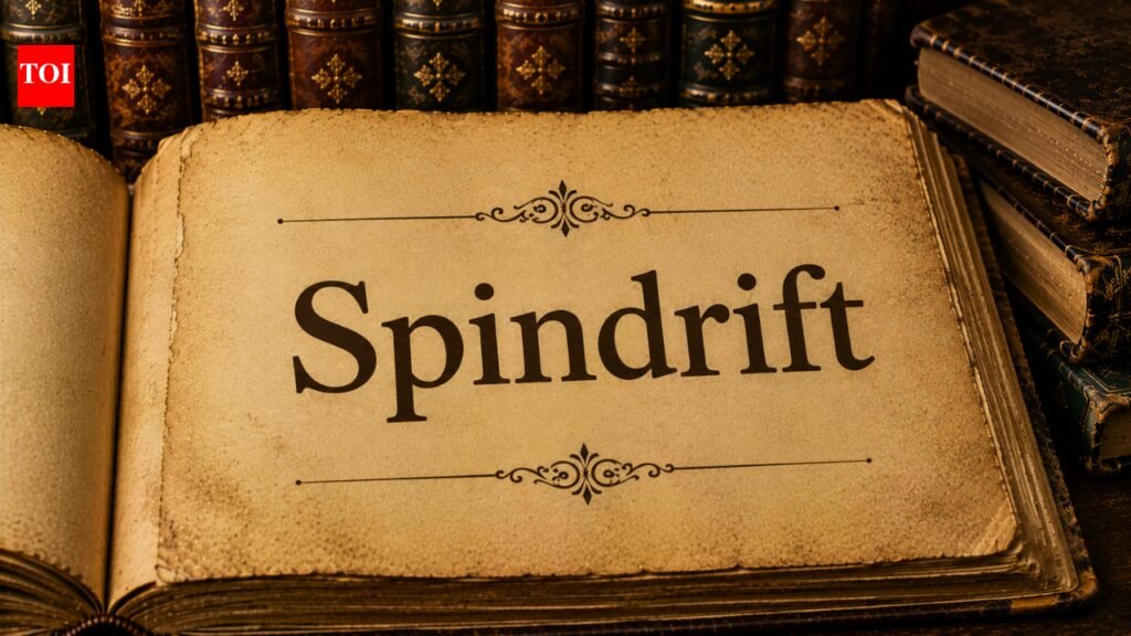 Word of the day: Spindrift |