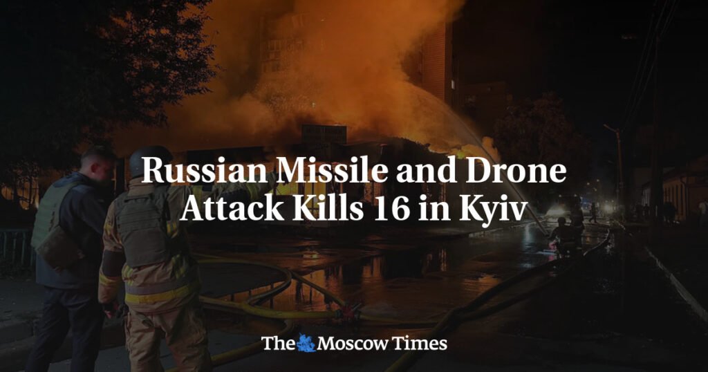 Russian Missile and Drone Attack Kills 16 in Kyiv