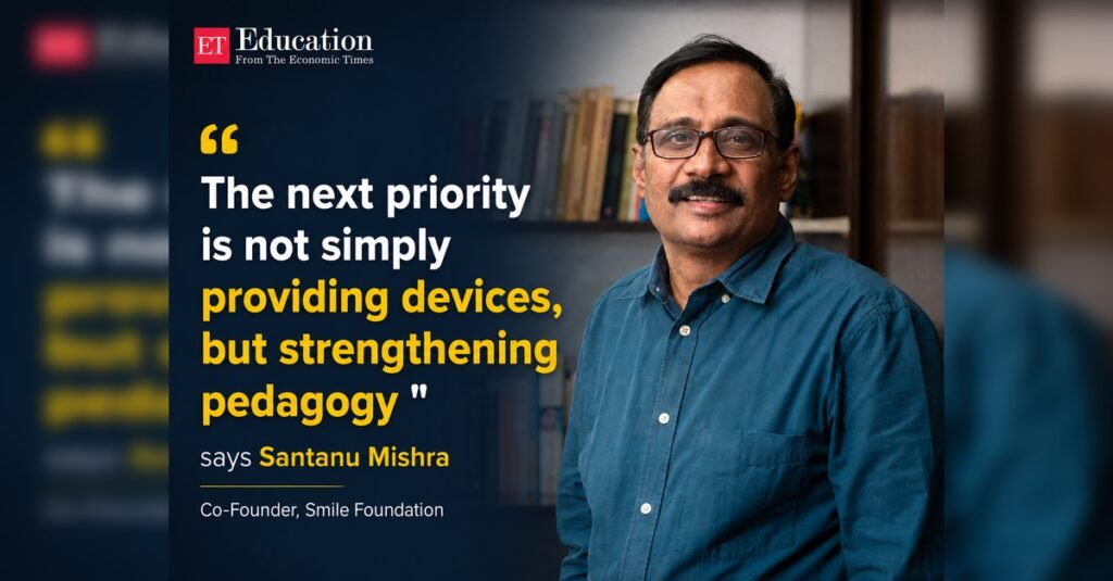 Strengthening Pedagogy in India’s Schools: Santanu Mishra’s Insights, ETEducation
