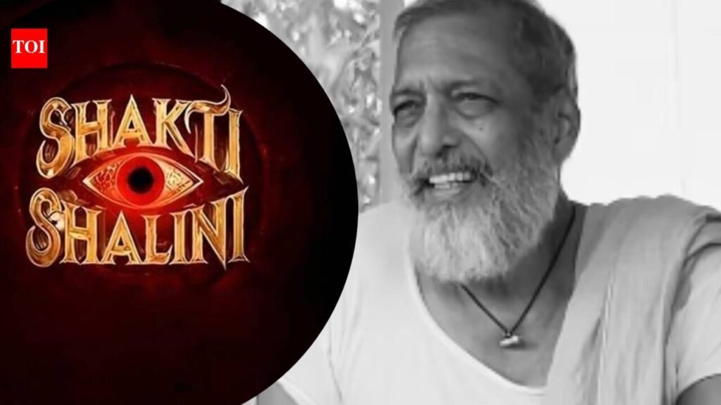‘Nana Patekar’s final film ‘Shakti Shalini’ will be a tribute to the actor’: Director Aditya Sarpotdar |