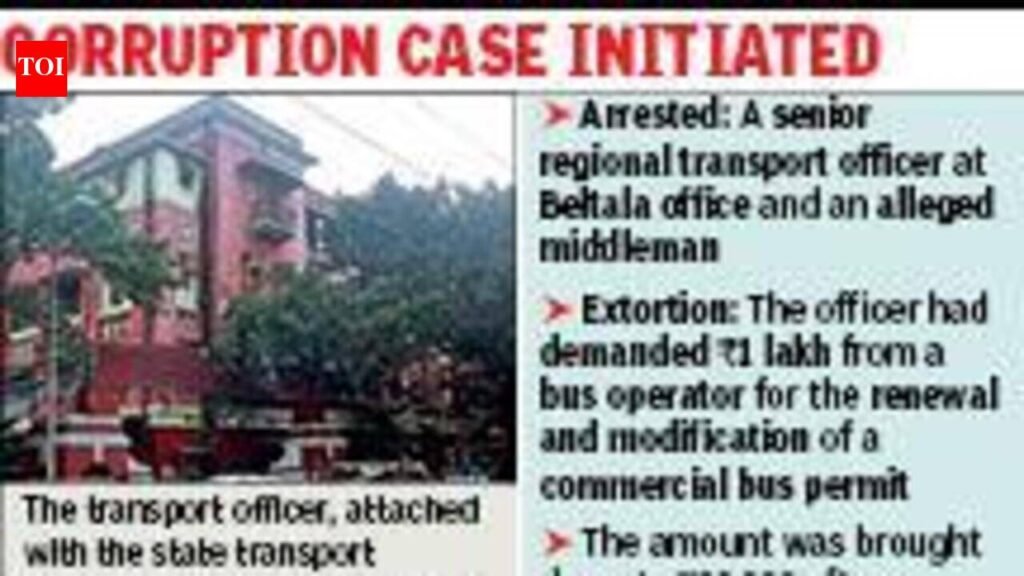 Bengal anti-corruption branch arrests Beltala RTO, middleman for demanding Rs 90 lakh to renew bus permit | Kolkata News